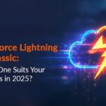 Salesforce Lightning vs. Classic
